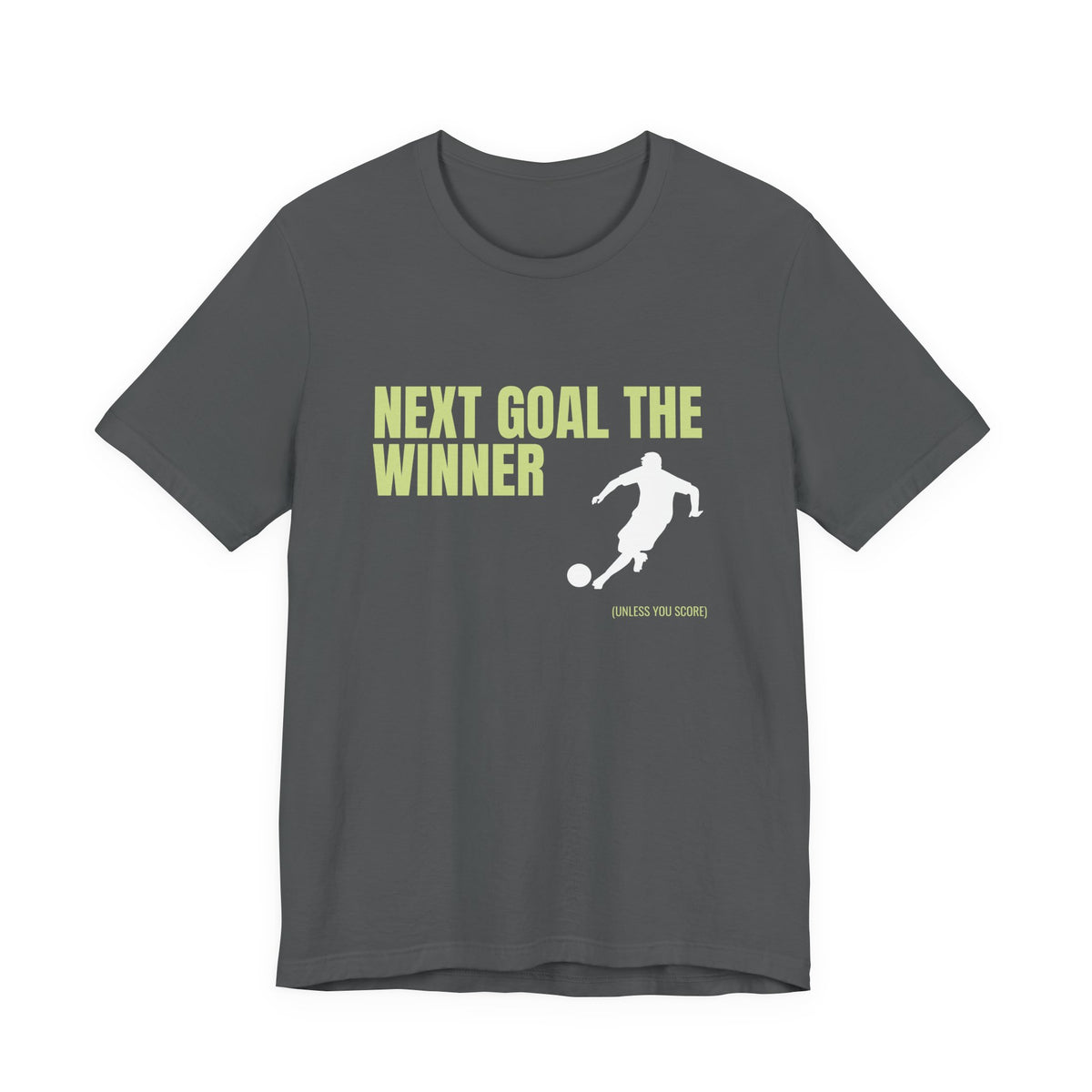 "Next Goal The Winner" Footie T Shirt