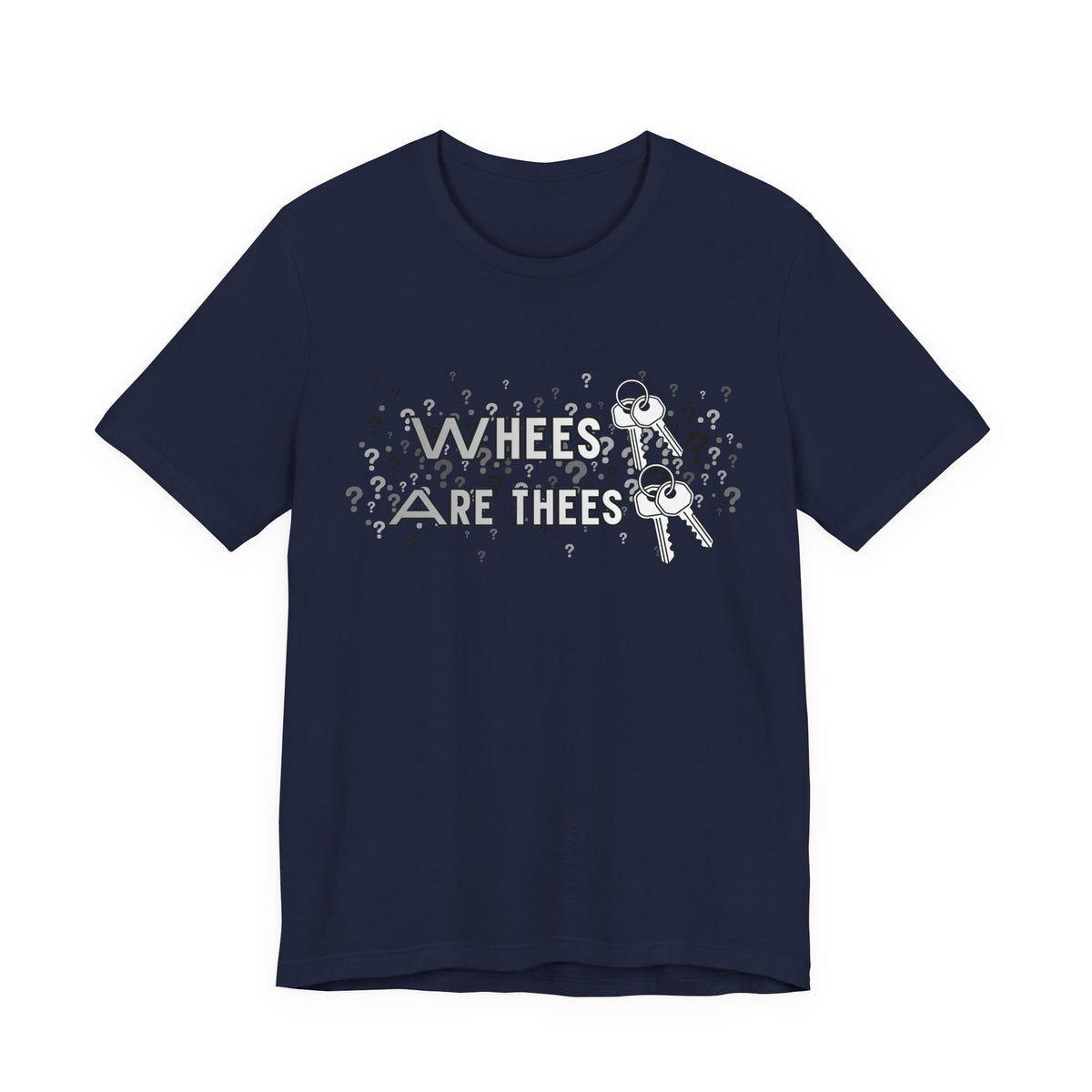 Whees Keys Are Thees Keys Graphic Tee
