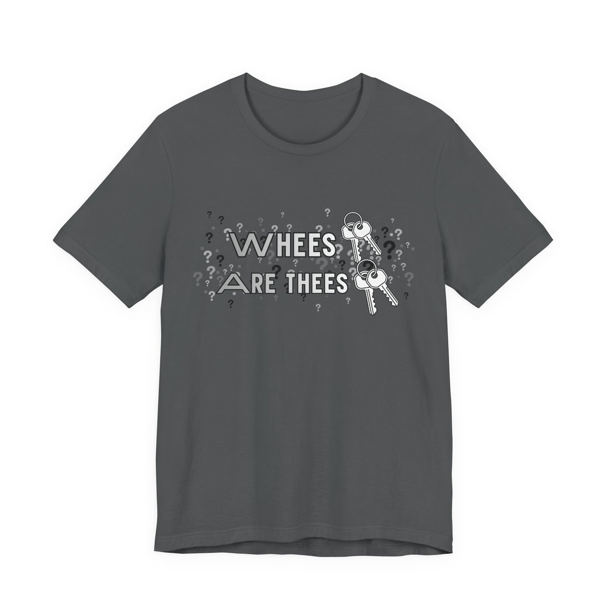 Whees Keys Are Thees Keys Graphic Tee
