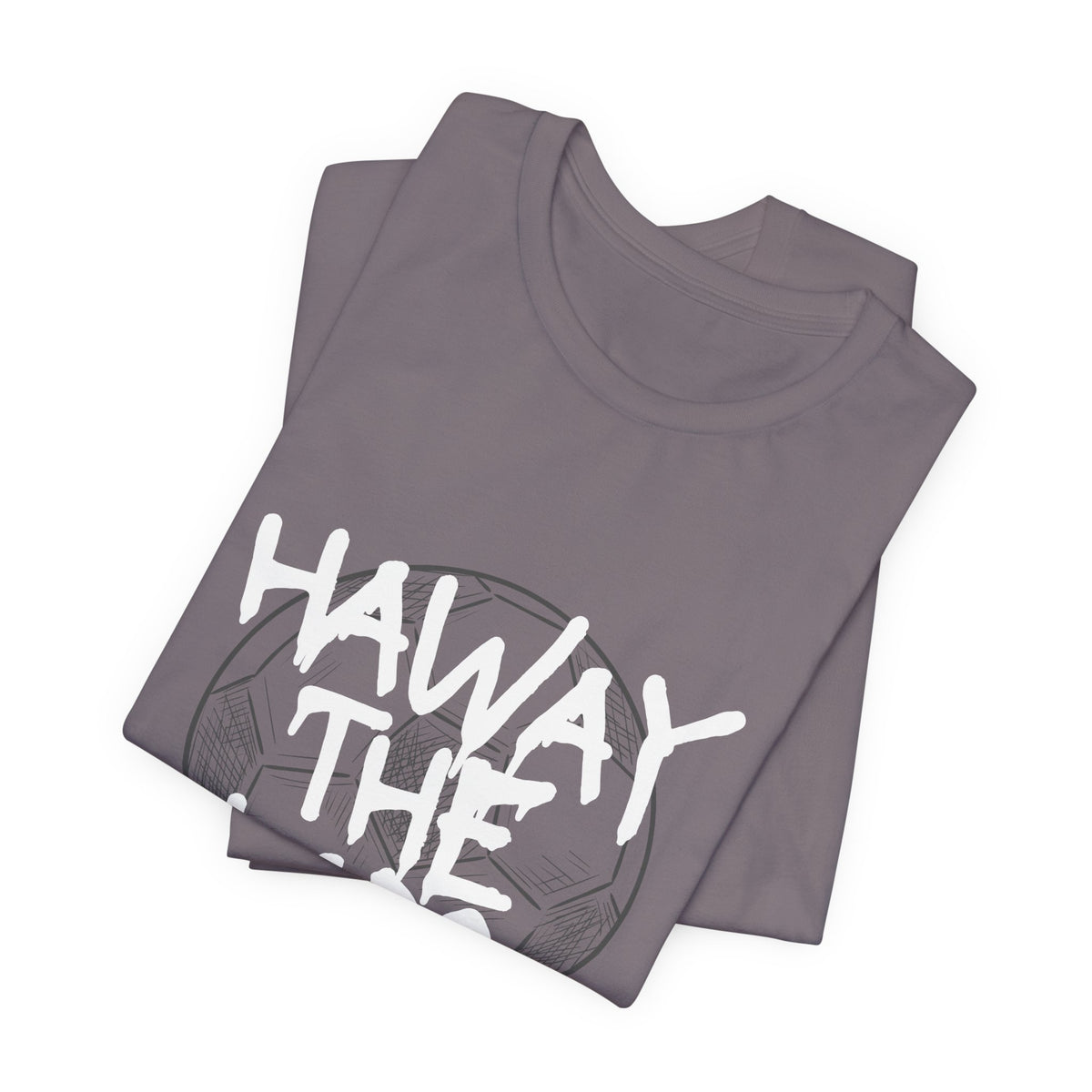 Haway The Lads T‑Shirt