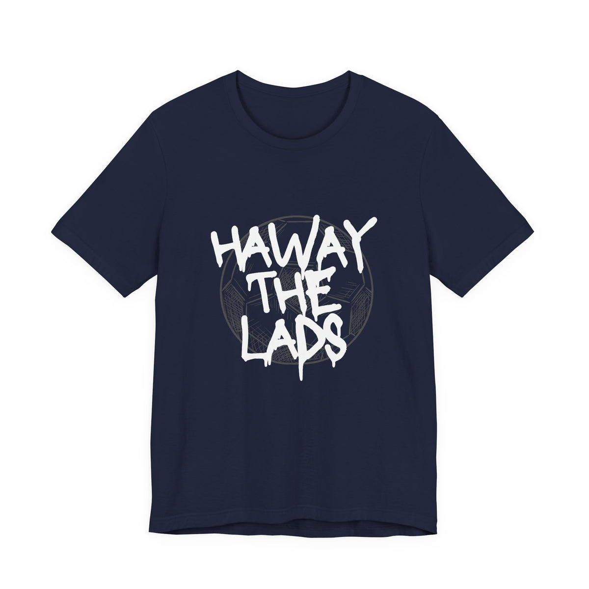 Haway The Lads T‑Shirt