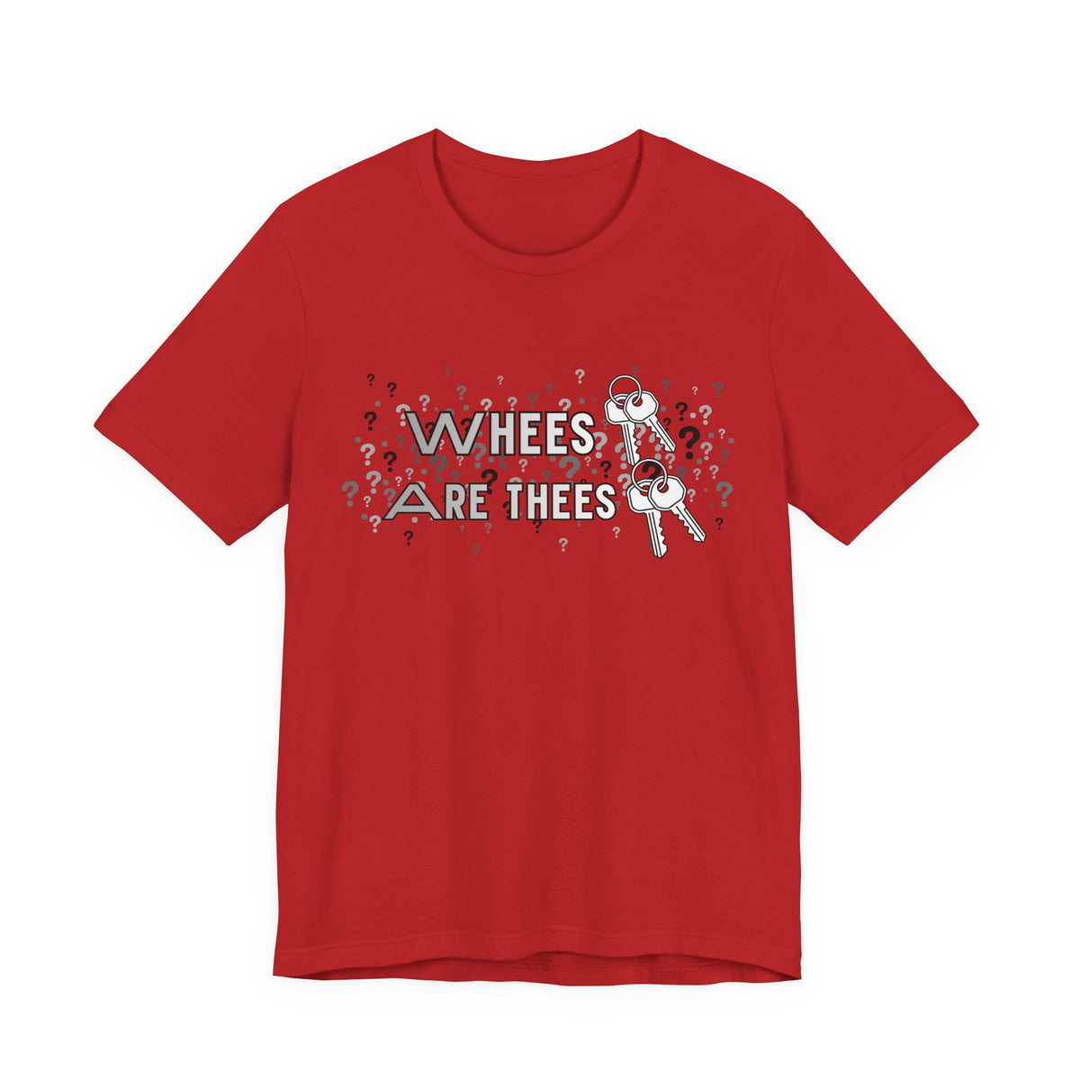 Whees Keys Are Thees Keys Graphic Tee
