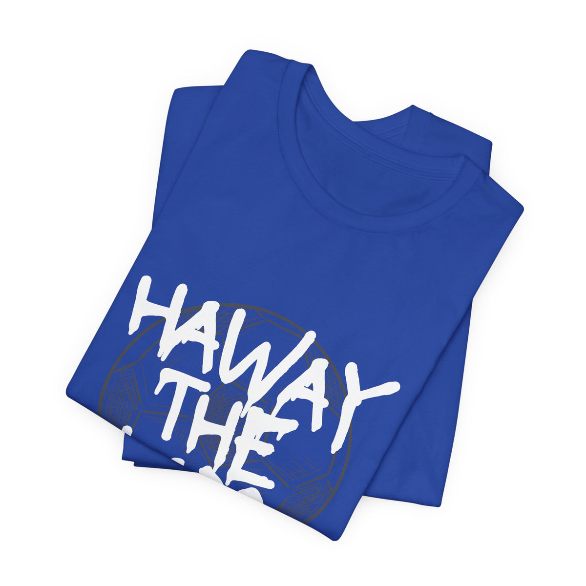 Haway The Lads T‑Shirt