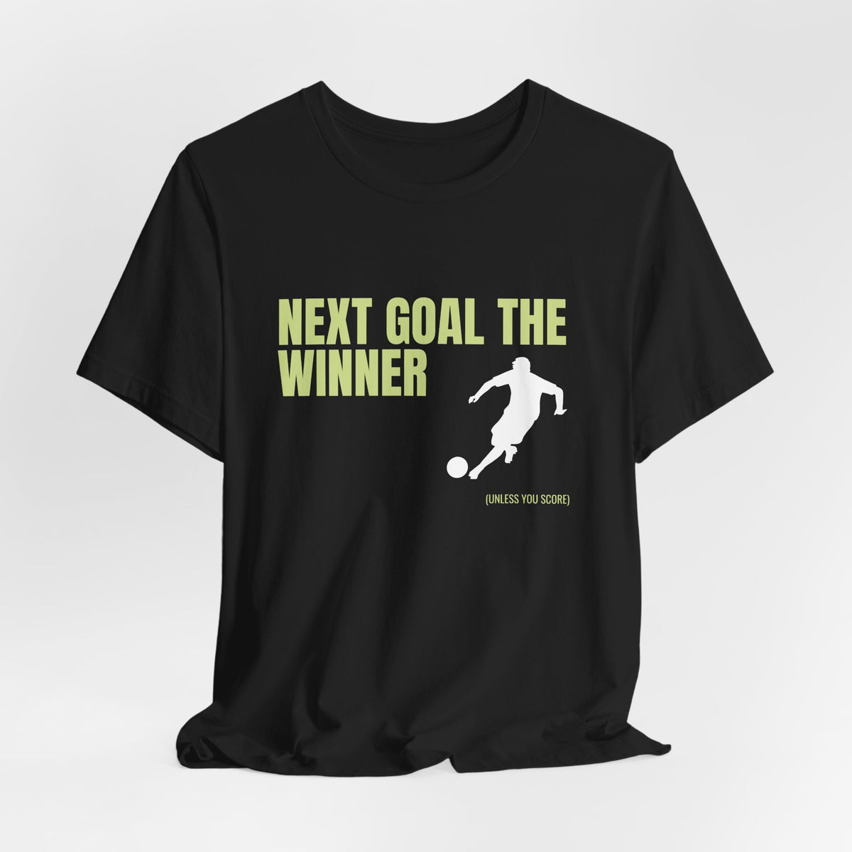 "Next Goal The Winner" Footie T Shirt