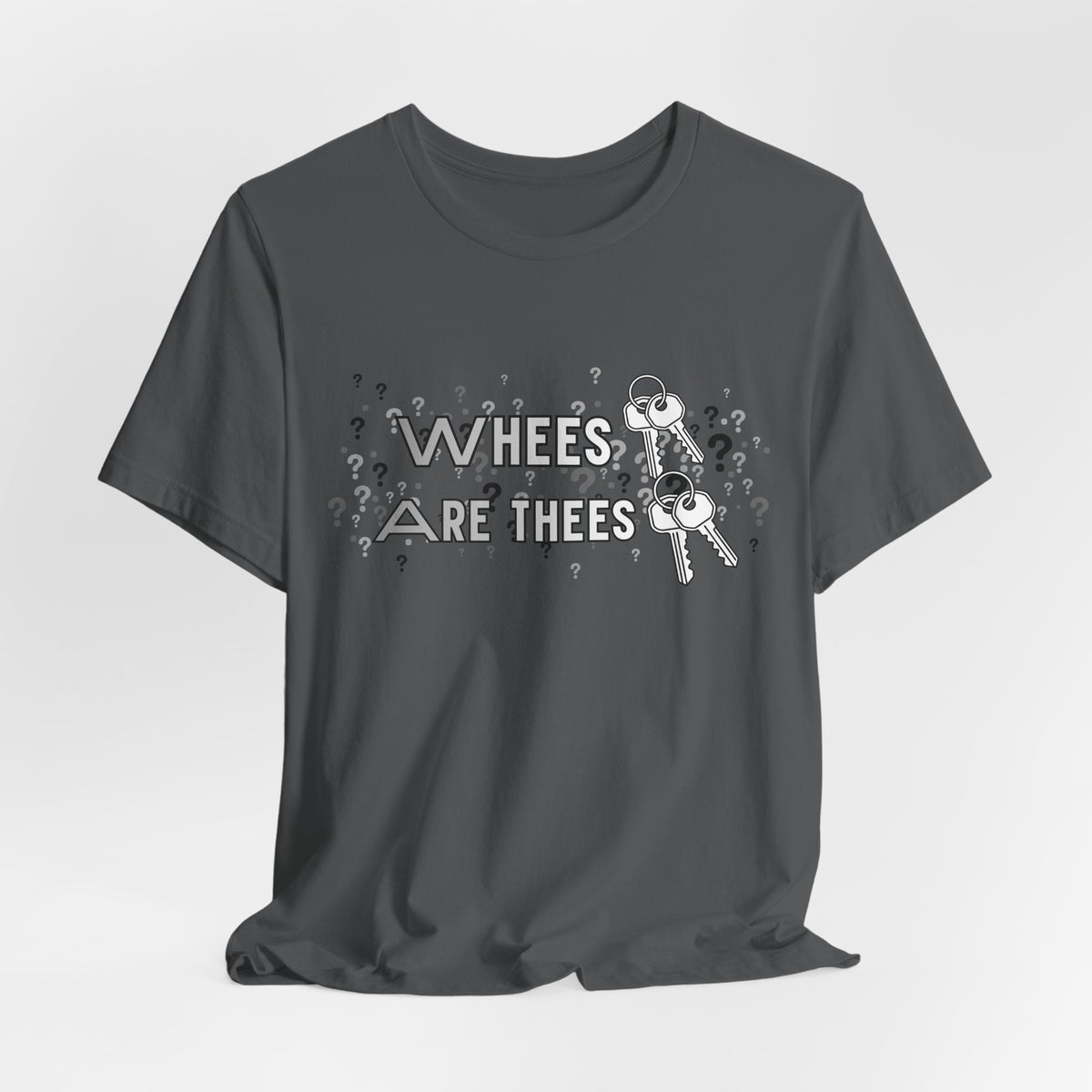 Whees Keys Are Thees Keys Graphic Tee