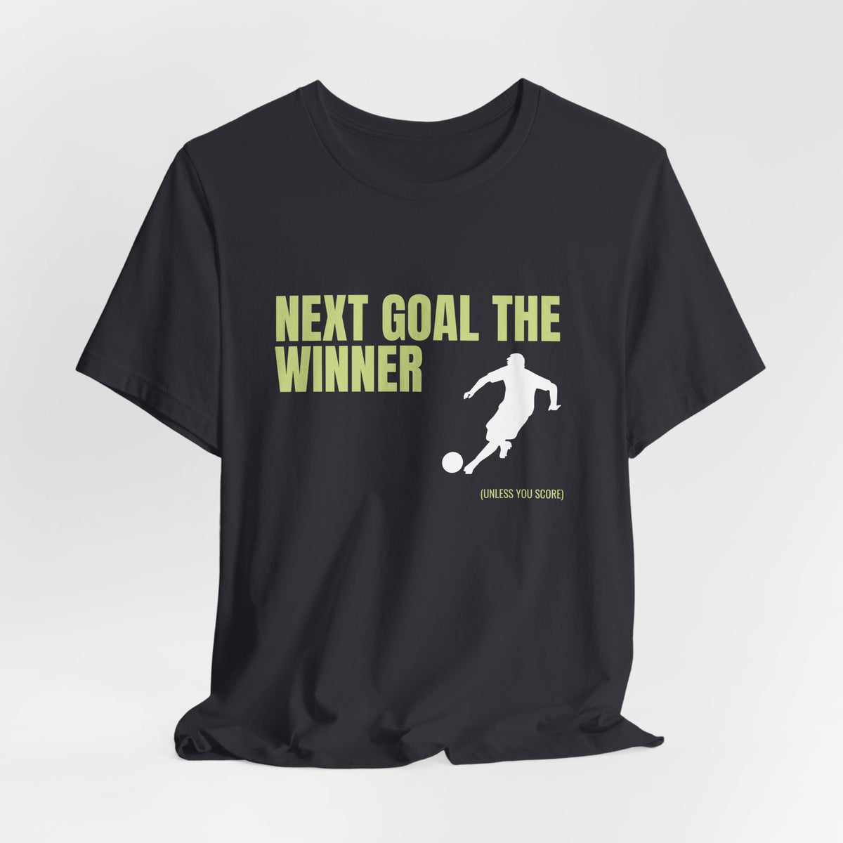 "Next Goal The Winner" Footie T Shirt