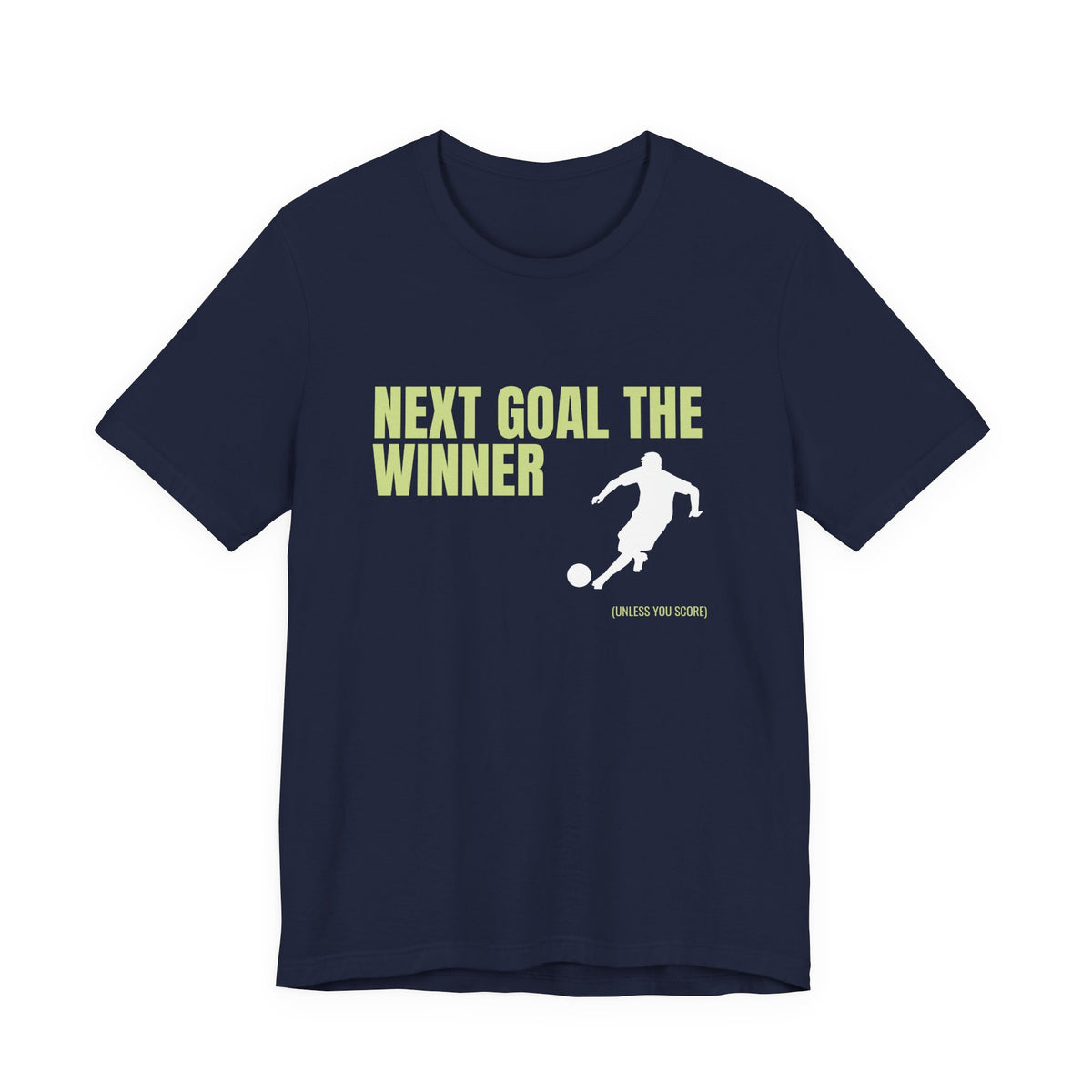 "Next Goal The Winner" Footie T Shirt