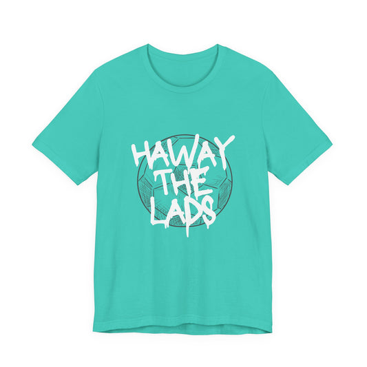 Haway The Lads T‑Shirt