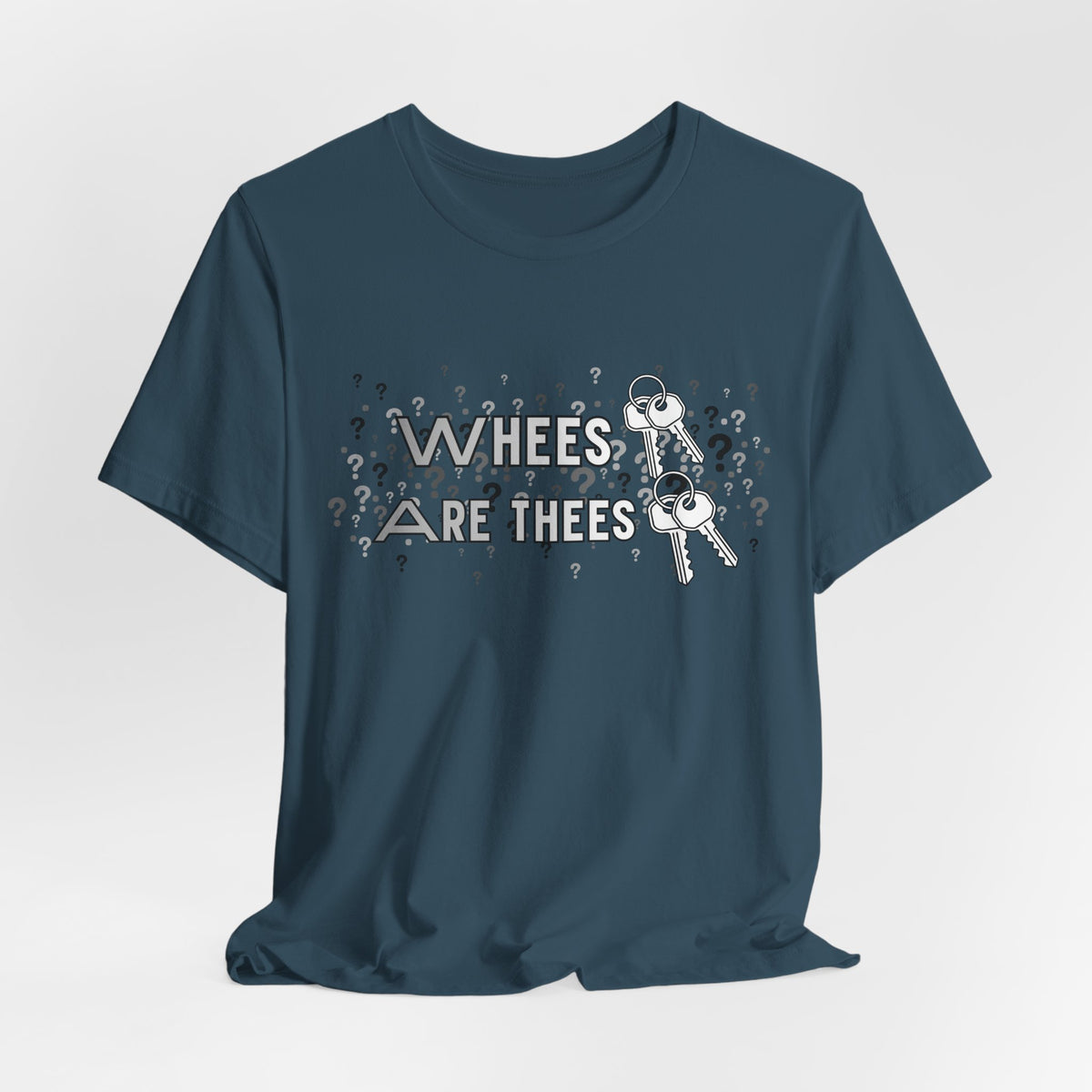 Whees Keys Are Thees Keys Graphic Tee