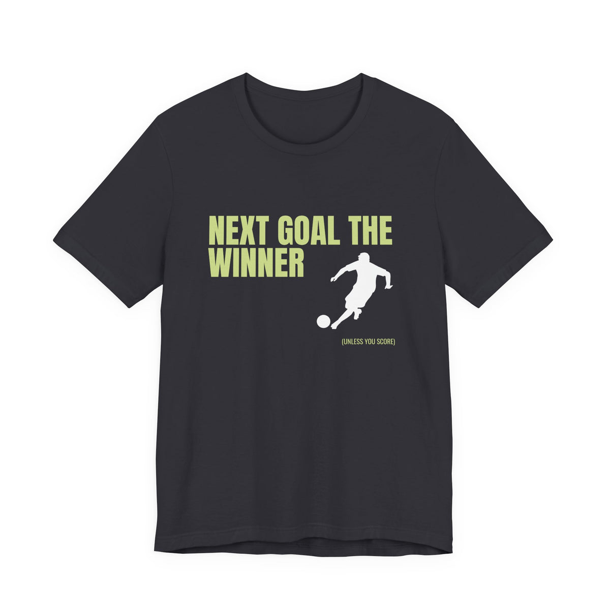 "Next Goal The Winner" Footie T Shirt