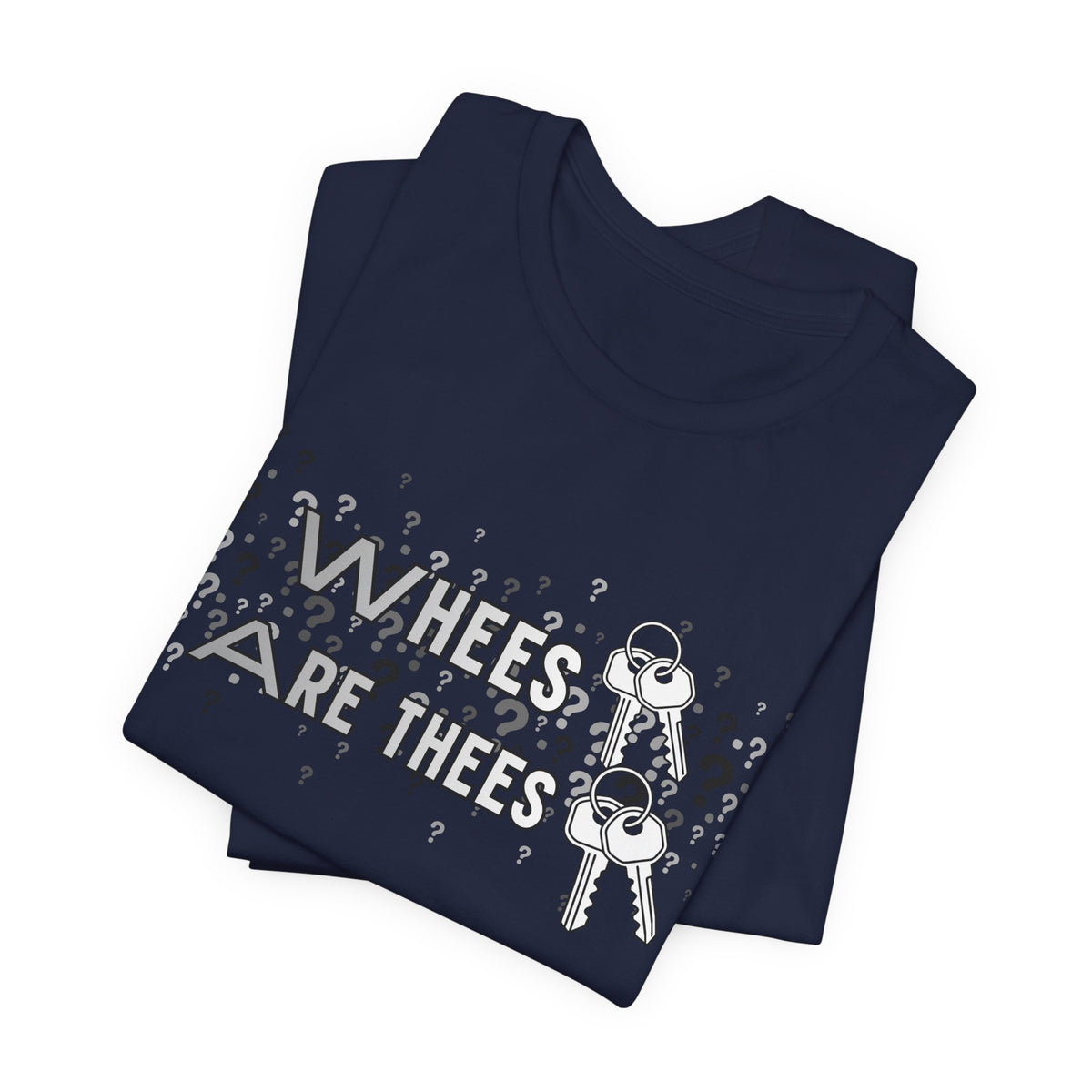 Whees Keys Are Thees Keys Graphic Tee