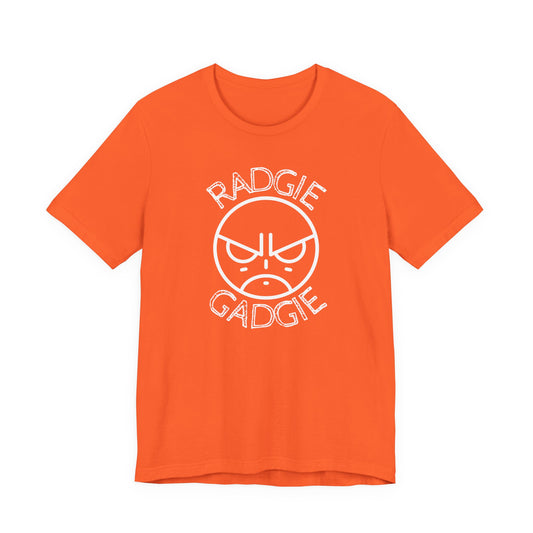 Radgie Gadgie Tee