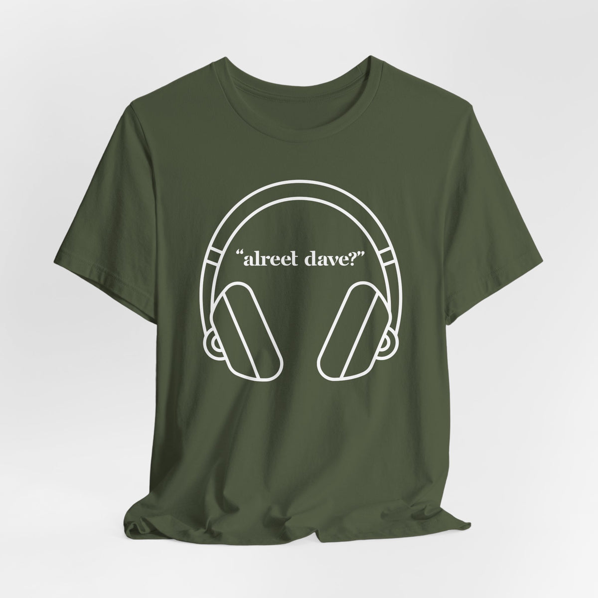 "alreet dave?" IYKYK T-Shirt