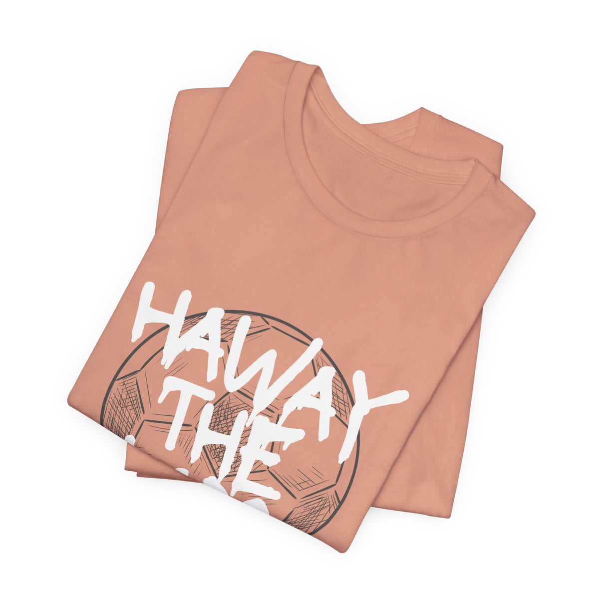 Haway The Lads T‑Shirt
