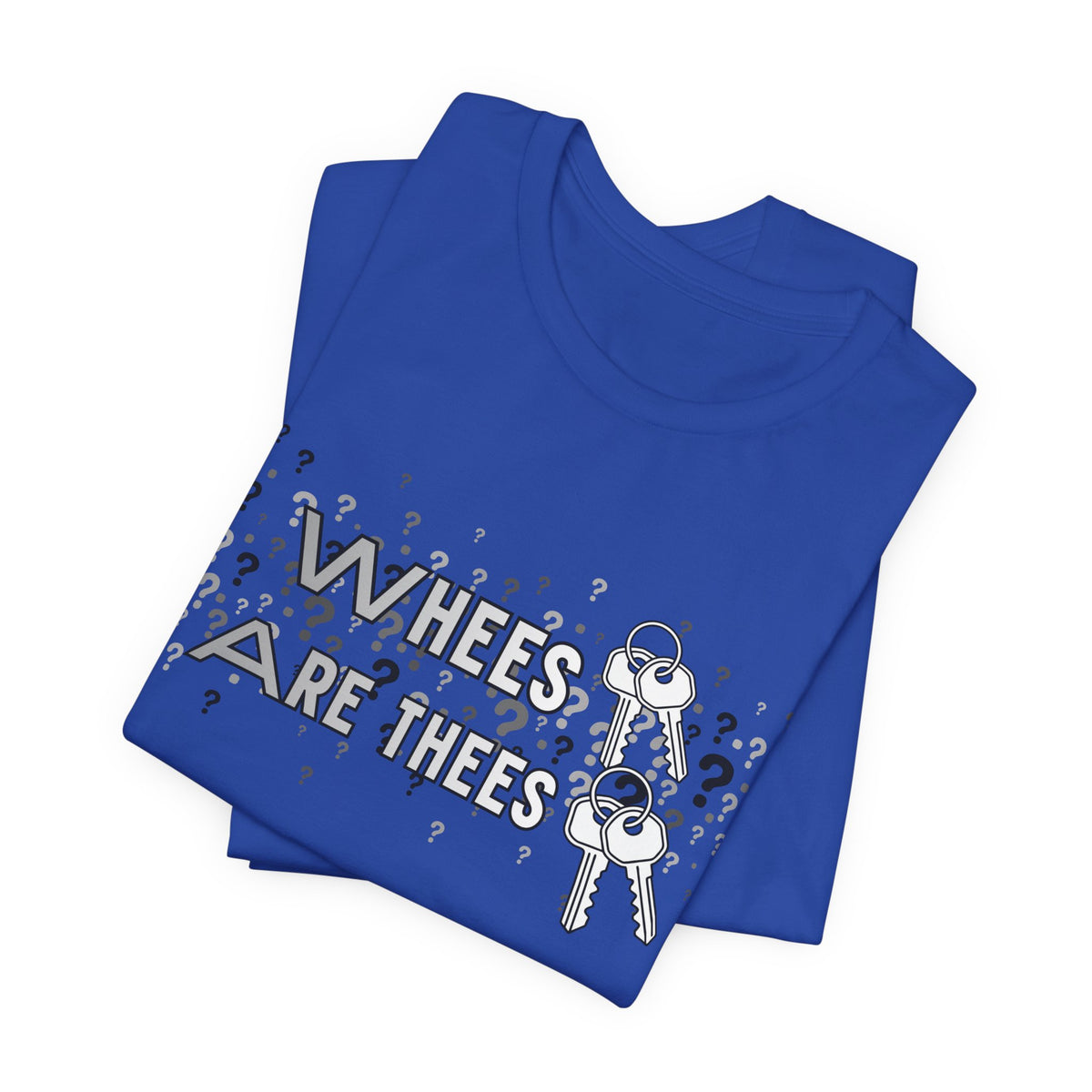 Whees Keys Are Thees Keys Graphic Tee