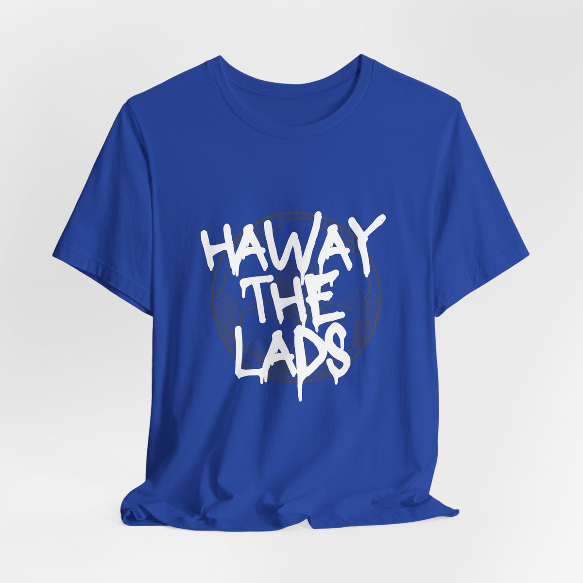 Haway The Lads T‑Shirt