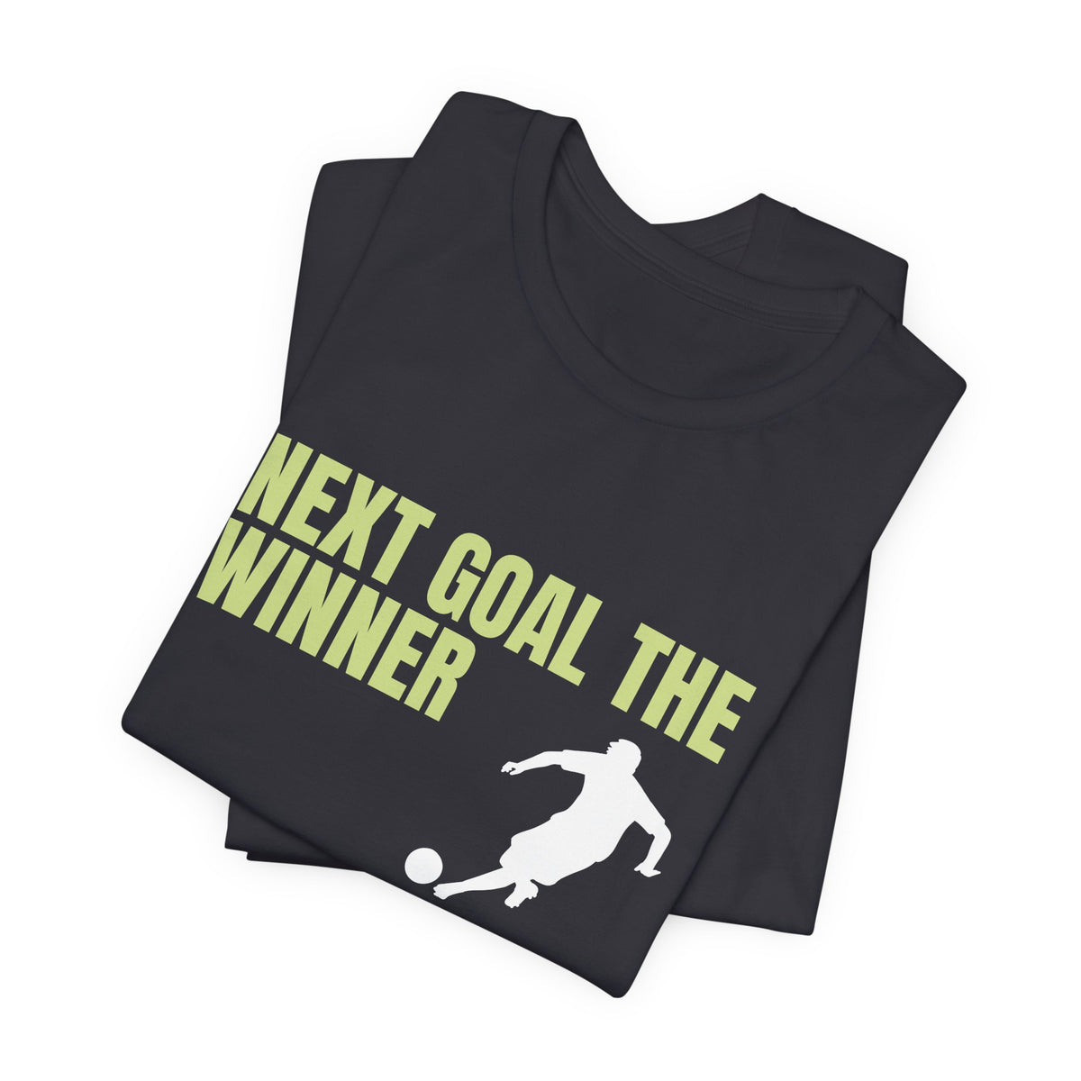 "Next Goal The Winner" Footie T Shirt