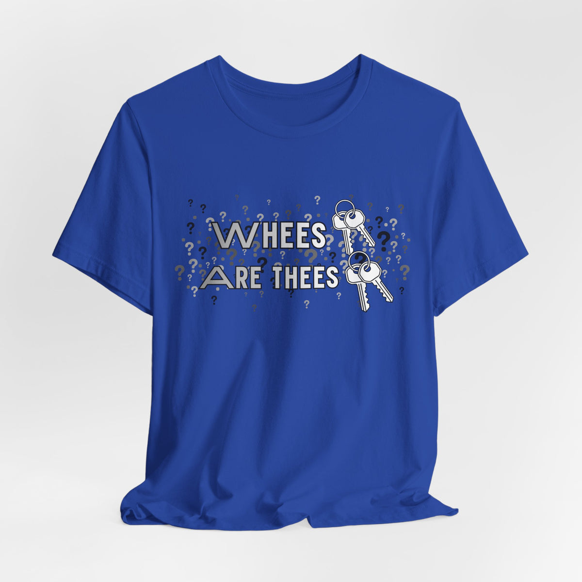 Whees Keys Are Thees Keys Graphic Tee