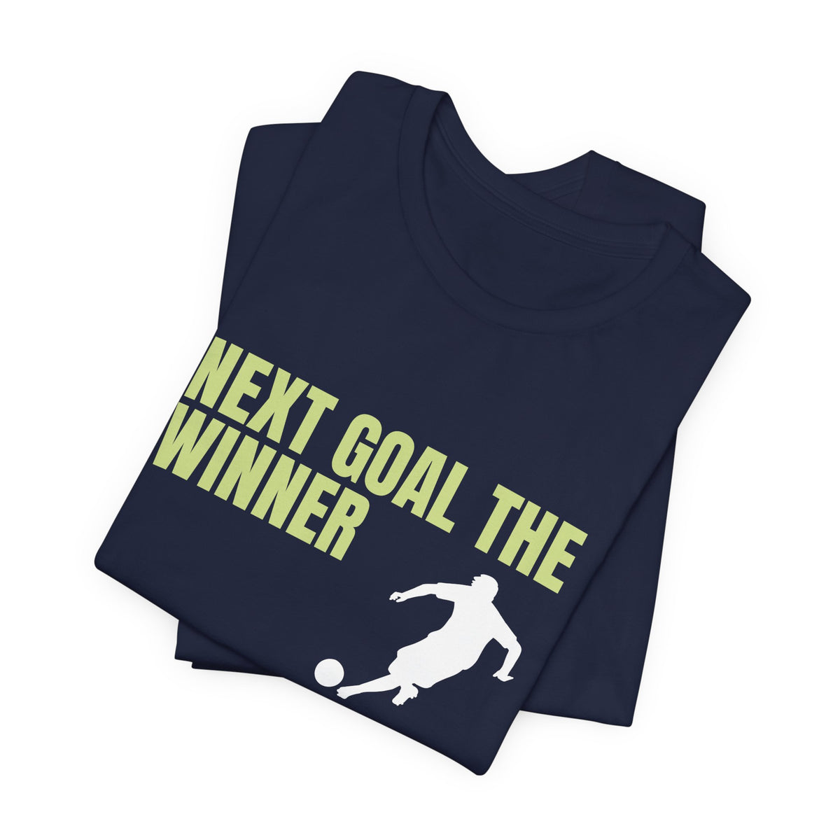 "Next Goal The Winner" Footie T Shirt