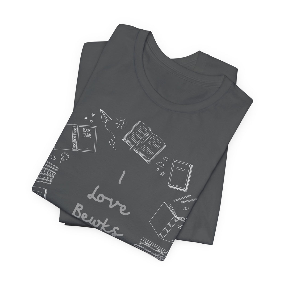 I Love Bewks T-Shirt